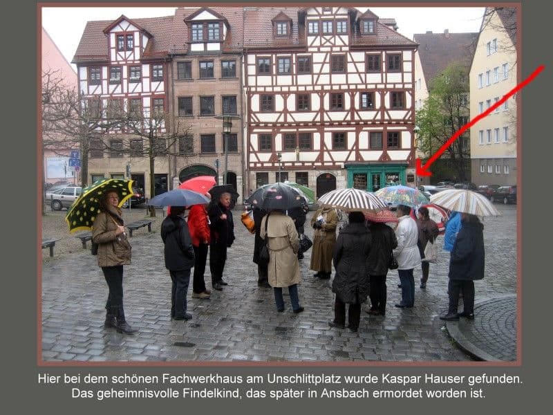 Unschlittplatz und Kaspar Hauser Unschlittplatz und Kaspar Hauser